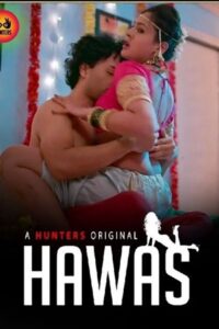 Hawas Season 1 Episode 2 Hunters Hot Web Series